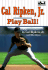 Cal Ripken, Jr. : Play Ball! (Easy-to-Read, Dial)