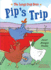 Pip's Trip (the Loopy Coop Hens)