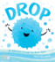Drop: an Adventure Through the Water Cycle