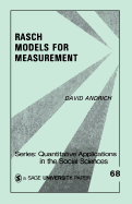 Rasch Models for Measurement (Quantitative Applications in the Social Sciences)