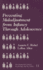 Preventing Maladjustment From Infancy Through Adolescence (Developmental Clinical Psychology and Psychiatry)