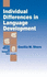 Individual Differences in Language Development (Volume 7)