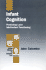 Infant Cognition: Predicting Later Intellectual Functioning (Individual Differences and Development)