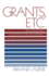 Grants, Etc. : Originally Published as Grantsmanship and Fund Raising