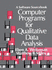 Computer Programs for Qualitative Data Analysis: A Software Sourcebook
