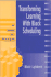 Transforming Learning With Block Scheduling: a Guide for Principals