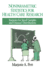 Nonparametric Statistics for Health Care Research: Statistics for Small Samples and Unusual Distributions