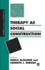 Therapy as Social Construction (Inquiries in Social Construction Series)