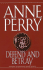 Defend and Betray: an Inspector William Monk Novel