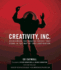 Creativity, Inc. : Overcoming the Unseen Forces That Stand in the Way of True Inspiration