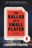 The Ballad of a Small Player: a Novel