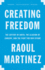 Creating Freedom: the Lottery of Birth, the Illusion of Consent, and the Fight for Our Future