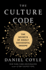 The Culture Code: the Secrets of Highly Successful Groups