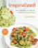 Inspiralized: Turn Vegetables Into Healthy, Creative, Satisfying Meals: a Cookbook