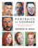 Portraits of Courage: a Commander in Chief's Tribute to America's Warriors