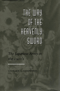 The Way of the Heavenly Sword-the Japanese Army in the 1920`S