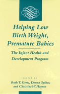 Helping Low Birth Weight, Premature Babies: the Infant Health and Development Program