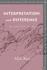 Interpretation and Difference: the Strangeness of Care (Meridian: Crossing Aesthetics)