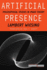 Artificial Presence: Philosophical Studies in Image Theory (Cultural Memory in the Present)