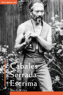 Secrets of Cabales Serrada Escrima