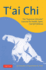 T'Ai Chi: the Supreme Ultimate Exercise for Health, Sport, and Self-Defense (Tuttle Martial Arts)