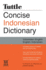 Tuttle Concise Indonesian Dictionary: Indonesian-English English-Indonesian (Tuttle Concise Dictionaries)