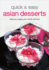 Quick & Easy Asian Desserts Format: Spiralbound