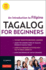 Tagalog for Beginners: an Introduction to Filipino, the National Language of the Philippines (Mp3 Audio Cd Included)