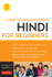 Hindi for Beginners: A Guide to Conversational Hindi (Audio Disc Included)