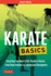 Karate Basics: Everything You Need to Get Started in Karate-From Basic Punches to Training and Tournaments