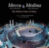 Mecca the Blessed, Medina the Radiant: the Holiest Cities of Islam (Tuttle Specials)