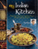 My Indian Kitchen: Preparing Delicious Indian Meals Without Fear Or Fuss (Tuttle Specials)