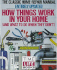 How Things Work in Your Home: and What to Do When They Don't