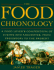 The Food Chronology: a Food Lover's Compendium of Events and Anecdotes, From Prehistory to the Present (Henry Holt Reference Book)