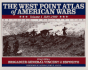 West Point Atlas of American Wars: 1689-1900 (Revised and Updated)