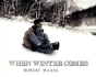When Winter Comes (an Owlet Book)