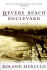 Revere Beach Boulevard: a Novel (Revere Beach Trilogy)