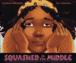 Squashed in the Middle (Ala Notable Children's Books. Younger Readers (Awards))
