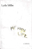My Happy Life: a Novel