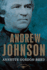 Andrew Johnson: the American Presidents Series: the 17th President, 1865-1869