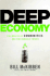 Deep Economy: the Wealth of Communities and the Durable Future