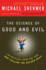 The Science of Good and Evil: Why People Cheat, Gossip, Care, Share, and Follow the Golden Rule (Holt Paperback)