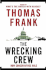 The Wrecking Crew: How Conservatives Rule
