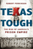Texas Tough: The Rise of America's Prison Empire