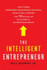 The Intelligent Entrepreneur: How Three Harvard Business School Graduates Learned the 10 Rules of Successful Entrepreneurship