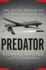 Predator: the Secret Origins of the Drone Revolution