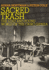 Sacred Trash: the Lost and Found World of the Cairo Geniza