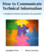 How to Communicate Technical Information: a Handbook of Software and Hardware Documentation