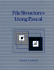 File Structures Using Pascal (the Benjamin/Cummings Series in Computer Science)