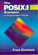 The Posix.1 Standard-a Programmer*S Guide